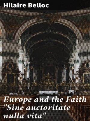 cover image of Europe and the Faith "Sine auctoritate nulla vita"